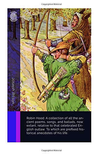 Robin Hood: A collection of all the ancient poe... 1726358917 Book Cover