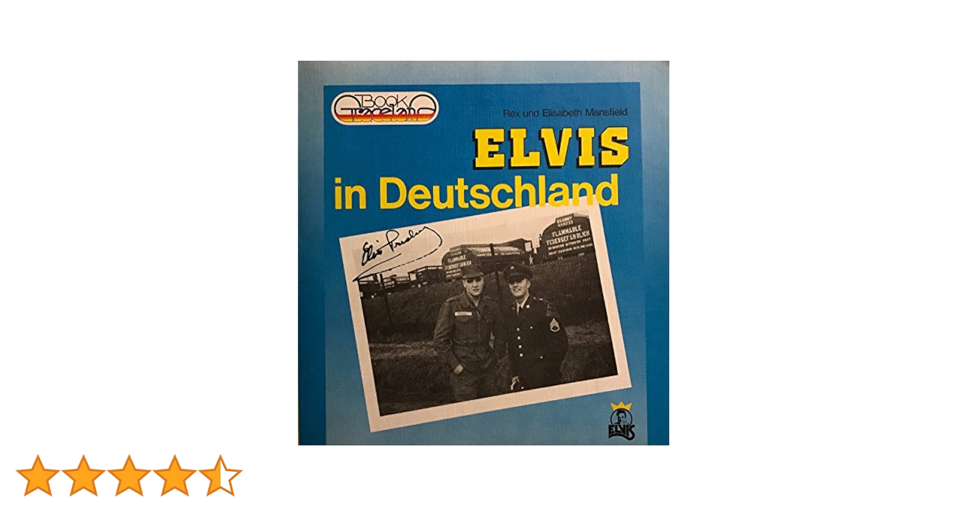 洋書 ELVIS in Deutschland Elvis at 21 – Insight Editions