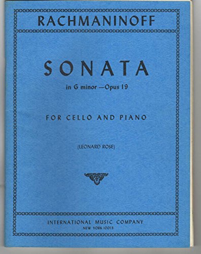 Rachmaninoff Sonata in g minor Op. 19. For Cello and Piano. Edited by Leonard Rose. International