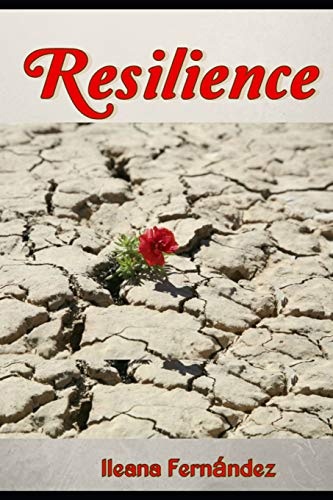 Resilience: A real story