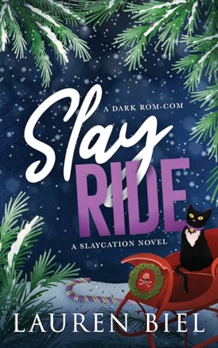 Slay Ride: A Dark Rom-Com: 2 (The Slaycation Series)