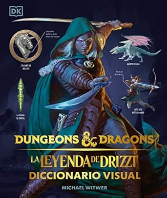 Dungeons & Dragons: La leyenda de Drizzt (The Legend of Drizzt): Diccionario visual (Spanish Edition)