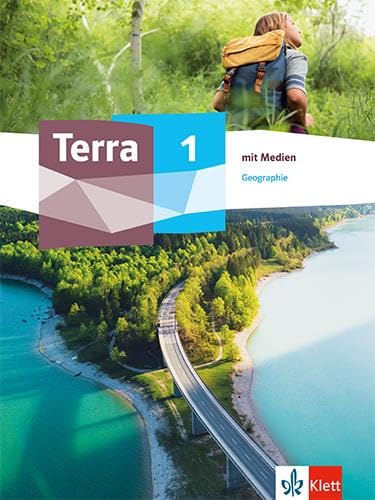Terra Geographie 1. Schulbuch Klasse 5/6. Allgemeine Ausgabe: Schulbuch mit Medien Klasse 5/6