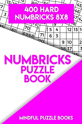 Numbricks Puzzle Book 11: 400 Hard Numbricks 8x8 (Numbricks Collection)
