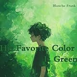  His Favorite Color Is Green (Fantasy Version)