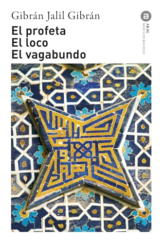 El profeta. El loco. El vagabundo: 117 (Básica de Bolsillo)