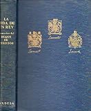 LA VIDA DE UN REY. Memorias del... 2ª edición española.