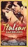  Italian Bachelors: Ruthless Propositions: Taming Her Italian Boss / The Uncompromising Italian / Secrets of the Playboy\'s Bride (The Medici Men, Book 3) (English Edition)