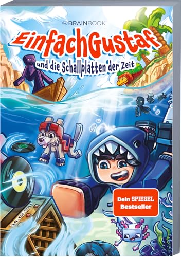 EinfachGustaf und die Schallplatten der Zeit: Ein Roman aus der Welt von...