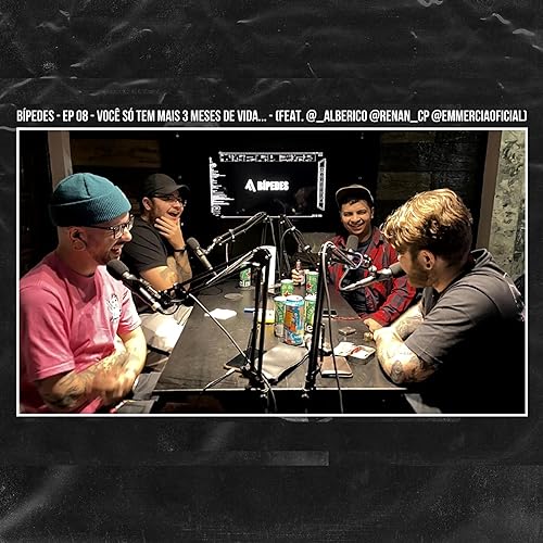 Page de couverture de Você só tem mais 3 meses de vida... (feat. @_alberico @renan_cp @emmerciaoficial)