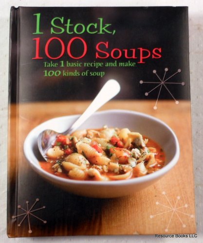 1 Stock, 100 Soups B00II8P7QI Book Cover