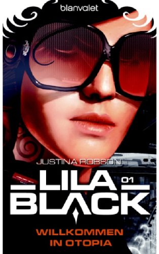 Lila Black 01: Willkommen in Otopia