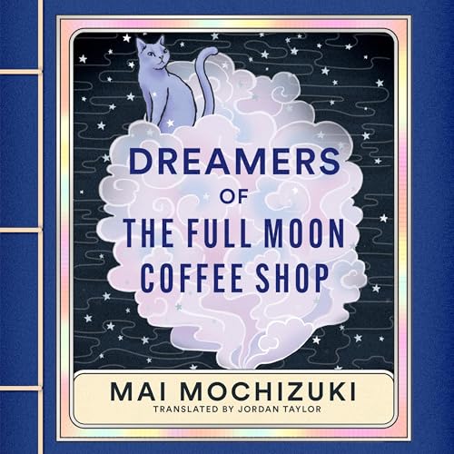 『Dreamers of the Full Moon Coffee Shop』のカバーアート