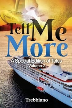 Tell Me More: A Special Edition of Tales (Volume 2)
