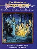 The History of Dragonlance: Being the Notes, Journals, and Memorabilia of Krynn (Dragonlance Setting)