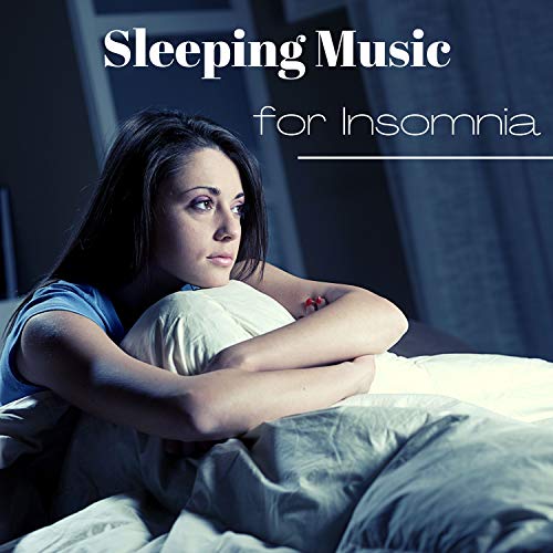 Sleeping Music for Insomnia – Insomnia Music Therapy, Deep Sleep Playlist