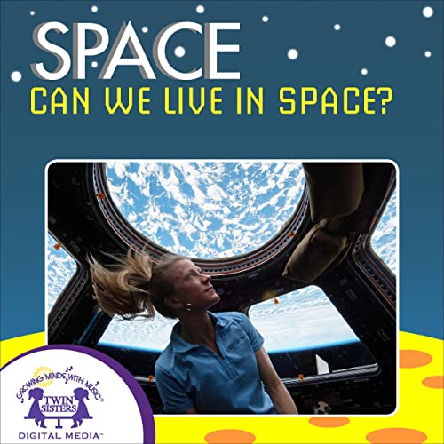 Can We Live in Space by Kim Mitzo Thompson, Karen Mitzo Hilderbrand episode artwork