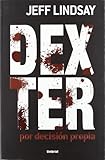  Dexter Por Decision Propia = Dexter by Design (Umbriel thriller)