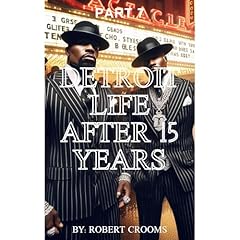 "Detroit Life After 15 Years" Part 7 Audiolibro Por Robert Crooms arte de portada