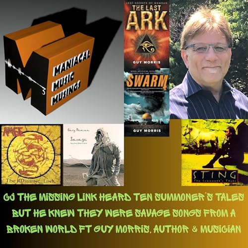 CJ The Missing Link Heard Ten Summoner's Tales But He Knew They Were Savage Songs From a Broken World Ft Guy Morris, Author & Musician