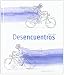 Desencuentros (SIN COLECCION) - Liao, Jimmy
