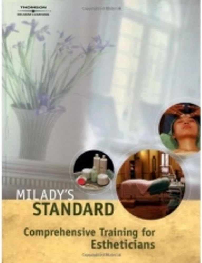 Milady's Standard Comprehensive Training for Estheticians