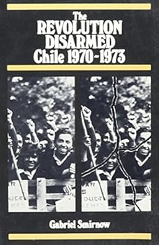 Paperback Revolution Disarmed: Chile Book