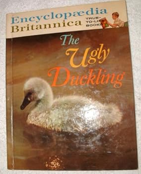 Hardcover The Ugly Duckling. Britannica Books. True-to-life Books Book