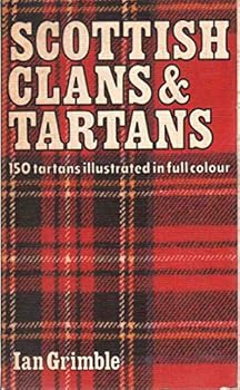 Hardcover SCOTTISH CLANS AND TARTANS 150 Tartans Illustrated in Full Colour Book