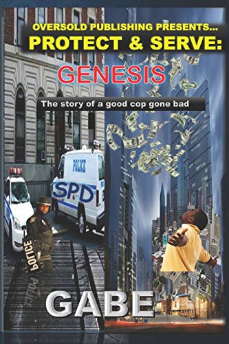 PROTECT & SERVE: GENESIS: GENESIS