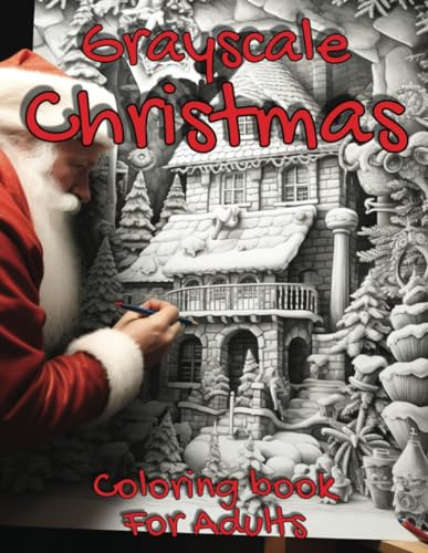 Grayscale Christmas Coloring Book For Adults: A New Heartwarming Christmas Coloring Book With Grayscale Christmas Coloring Pages image 2