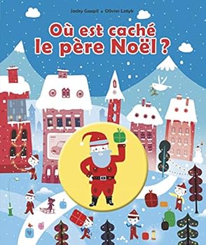 Paperback Ou est cache le Pere Noel ? (French Edition) [French] Book