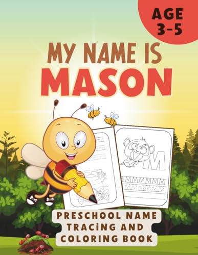 MY NAME IS MASON | NAME TRACING WORKBOOK | LETTER TRACING AND ANIMAL COLORING BOOK | PERSONALIZED WORKBOOK TO LEARN TO WRITE MASON'S NAME image 2