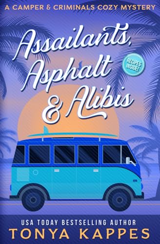 Assailants, Asphalt & Alibis