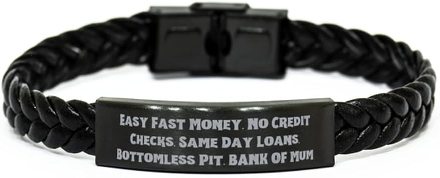 Krumfortable Living Sarcastic Mum Braided Leather Bracelet, Easy Fast Money. No Credit Checks. Same Day Loans.., Cute for Mom, Mothers Day