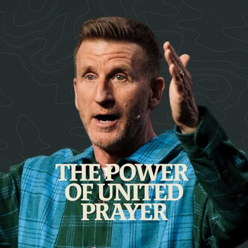 The Power of United Prayer