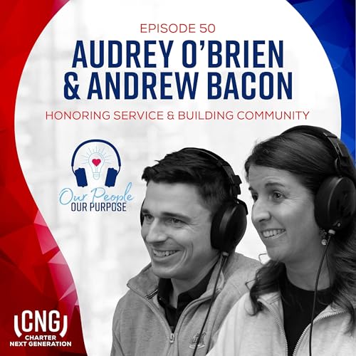 Veterans Day Special: EP. 50 – Audrey O’Brien and Andrew Bacon: Honoring Service and Building Community