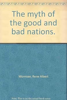 The Myth of the Good and Bad Nations
