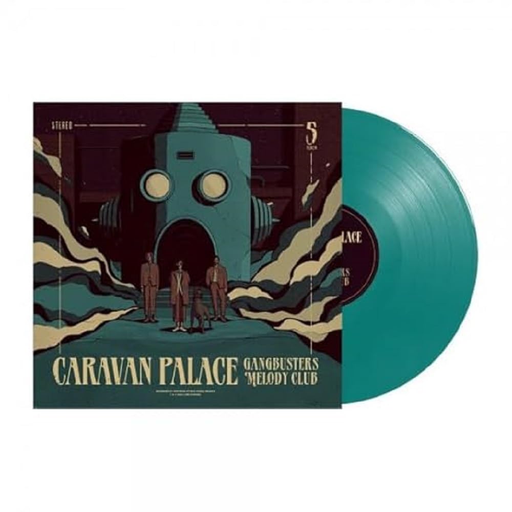 Caravan Palace - Gangbusters Melody Club (MVKA) Vinyl 12"" Album