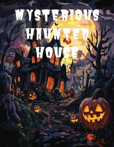Mysterious Haunted House
