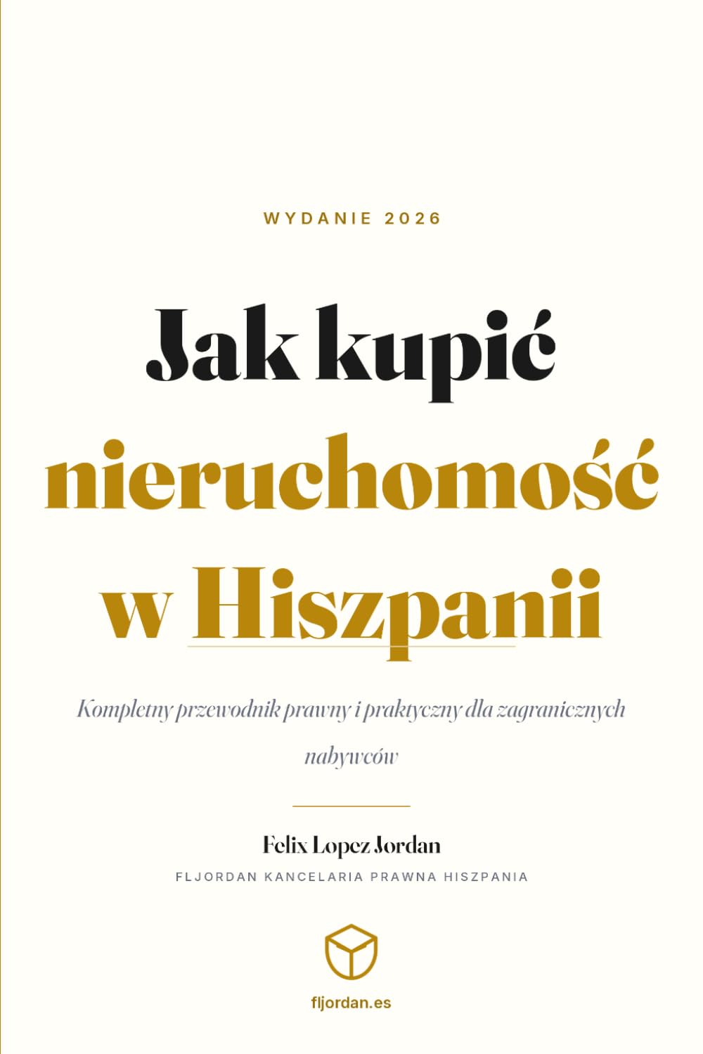 Jak kupić nieruchomość w Hiszpanii: Kompletny przewodnik prawny i praktyczny dla zagranicznych nabywców
