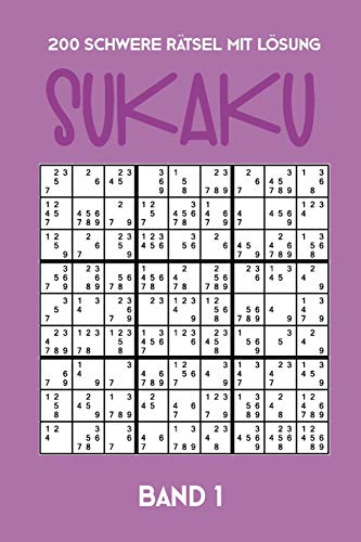 200 Schwere Rätsel mit Lösung Sukaku Band 1: Herausfordernde Sudoku Variante,Rätsel Heft,2 Rätsel pro Seite (German Edition)