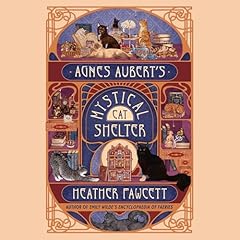 Agnes Aubert's Mystical Cat Shelter Audiolibro Por Heather Fawcett arte de portada