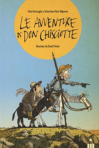 Le avventure di Don Chisciotte Le avventure di Don Chisciotte
