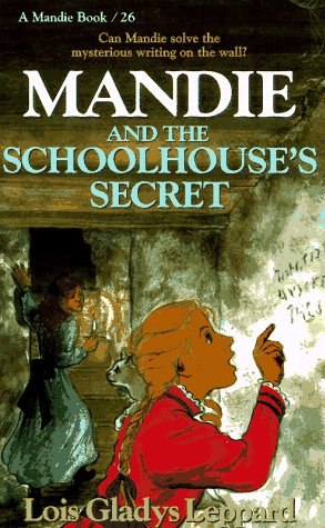 Mandie and the Schoolhouse's Secret (Mandie, Book 26)