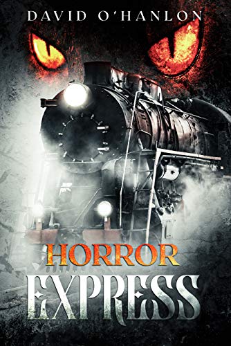 Horror Express by [David O'Hanlon, Dan Wilder]