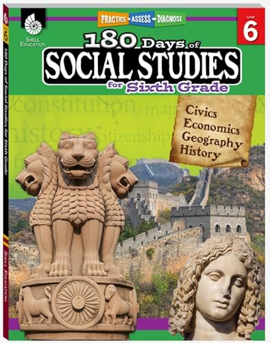 180 Days™: Social Studies, Civics for 6th Grade Practice Workbook for Classroom and Home, Cool and Fun Practice Created by Teachers