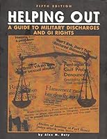 Helping Out: A Guide to Military Discharges and GI Rights, 5th Edition B0006FA2HA Book Cover