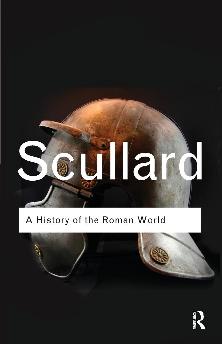 A History of the Roman World: 753 to 146 BC (Routledge... - Scullard, H. H.