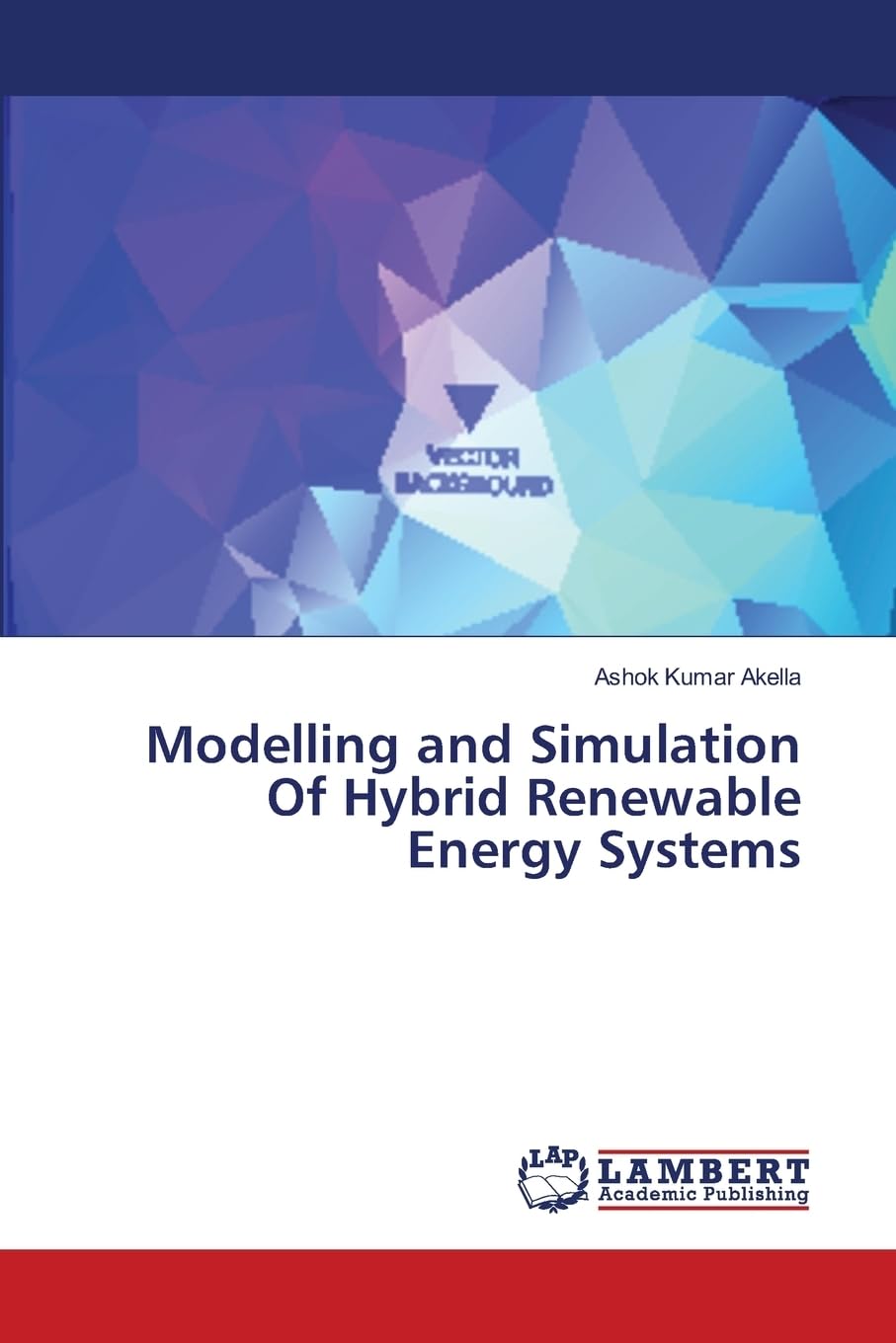 Buy Modelling and Simulation Of Hybrid Renewable Energy Systems Book ...